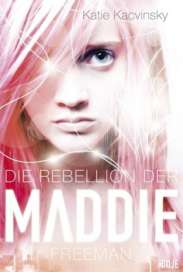 Rebellion der Maddie Freeman